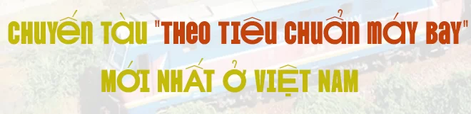 Chuyến tàu xịn như máy bay mới nhất ở Việt Nam Đi 400km giá vé chỉ từ vài trăm ngàn-2.webp