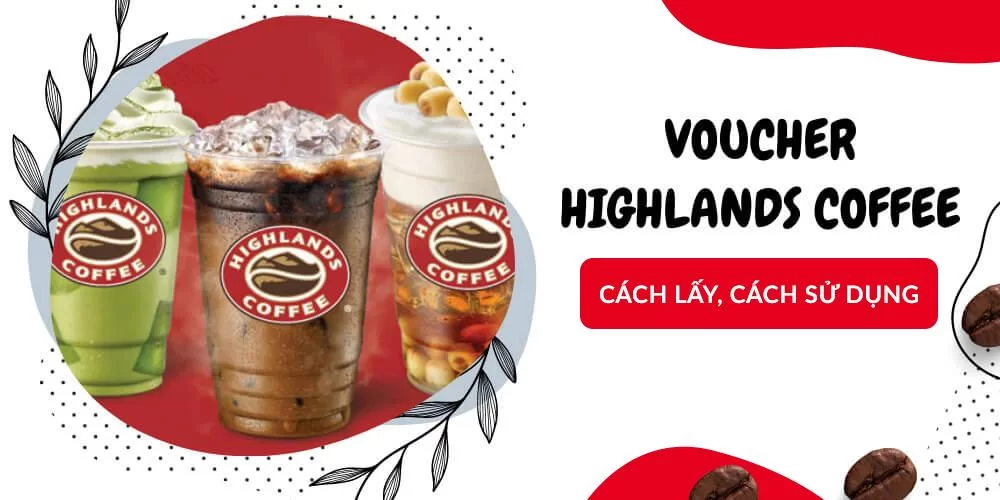 Khuyn mi voucher gim gi Highlands Coffee khi check-in ti quy-2.webp